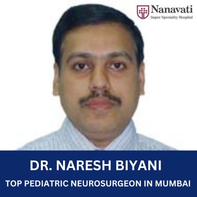 dr. naresh biyani best pediatric neurosurgeon mumbai | health care in india , mumbai